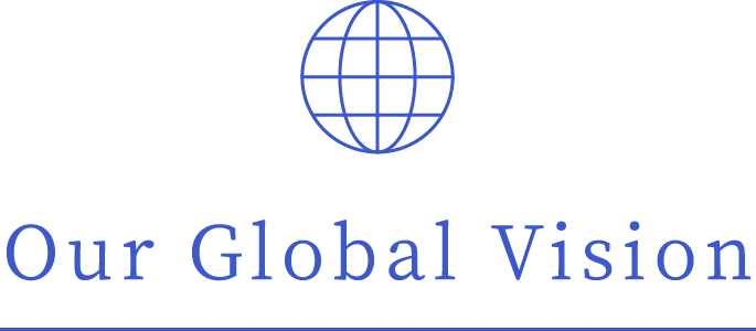 Our Global Vision